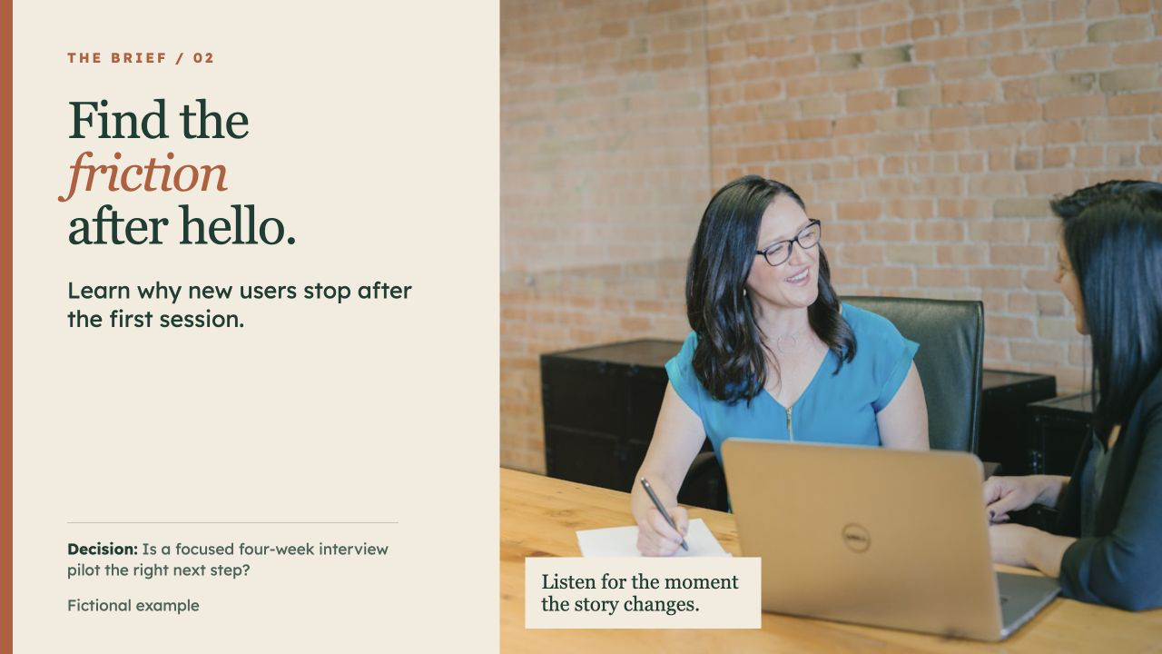 Northstar Workshop: Research Pilot, slide 2: Find the friction after hello.