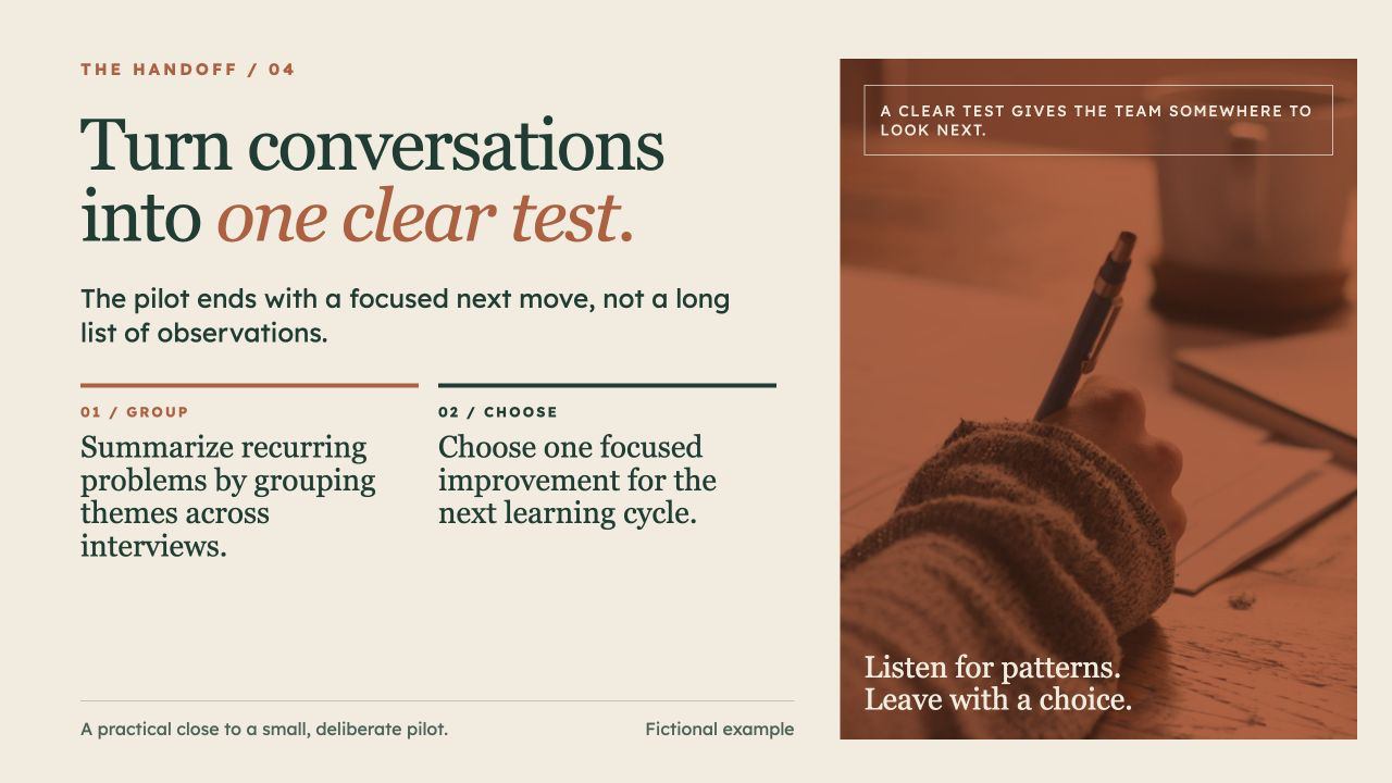 Northstar Workshop: Research Pilot, slide 4: Turn conversations into one clear test.