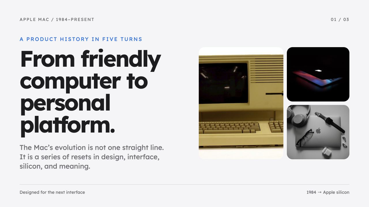 The Mac, Rewritten, slide 1: From friendly computer to personal platform.