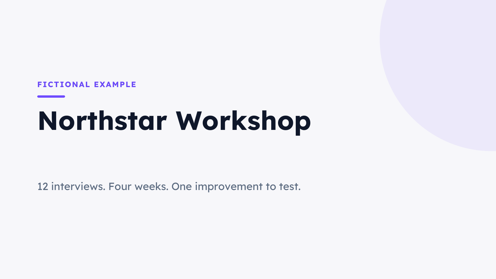 Northstar Workshop title slide for a fictional customer interview pilot